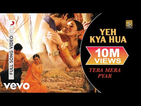 Yeh Kya Hua - Shreya Ghosal | Tera Mera Pyar - UC3MLnJtqc_phABBriLRhtgQ