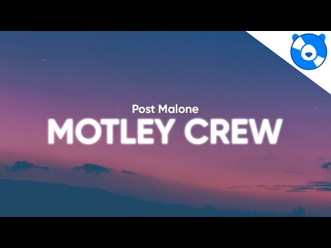 Post Malone - Motley Crew (Clean - Lyrics)