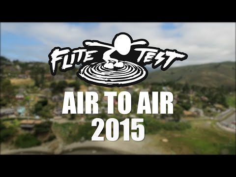 Air To Air - Our Best FPV from 2015 | Flite Test - UC9zTuyWffK9ckEz1216noAw