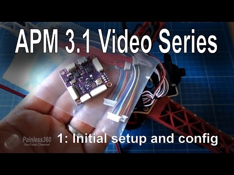 (1/8) APM Mini 3.1 Video Series - Simple setup, config and calibration. Board from Banggood.com - UCp1vASX-fg959vRc1xowqpw