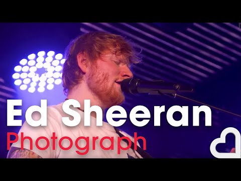 Ed Sheeran - Photograph | Heart Live