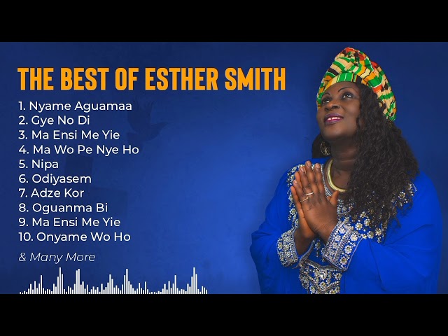 The Best of Esther Smith: Gospel Music