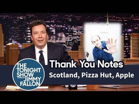 Thank You Notes: Scotland, Pizza Hut, Apple - UC8-Th83bH_thdKZDJCrn88g