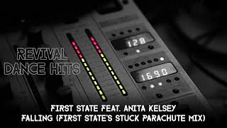First State feat. Anita Kelsey - Falling (First State's Stuck Parachute Mix) [HQ]