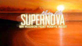 Mr. Hudson feat. Kanye West - Supernova ( Blueice Radio Edit. 2010)