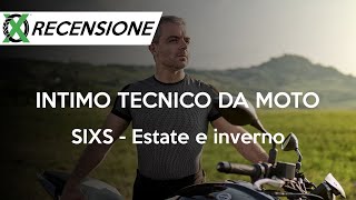 Sixs - Recensione dell'intimo tecnico da moto estivo e invernale.