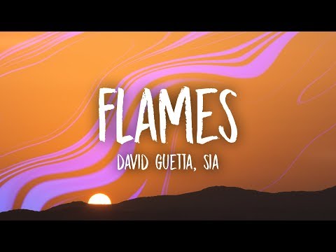 David Guetta & Sia - Flames (Lyrics) - UCn7Z0uhzGS1KjnO-sWml_dw