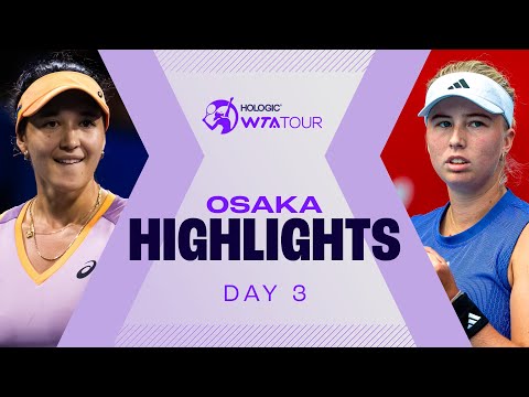 Lys, Tauson & Ito In Osaka Day 3 Action | WTA Match Highlights