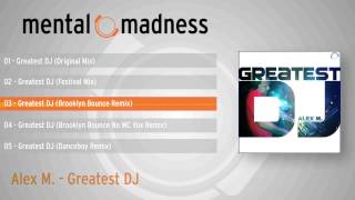 Alex M. - Greatest DJ [Official Teaser]