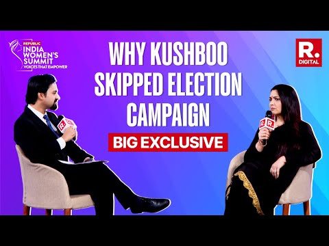 Kushboo Sundar Reveals What Kept Her Out Of Tamilnadu Campaign | Republic India Women's Summit LIVE