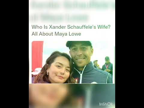 Who Is Xander Schauffele's Wife? All About Maya Lowe