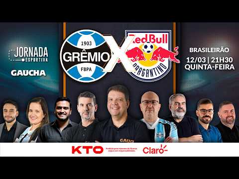 AO VIVO: GRÊMIO x BRAGANTINO | BRASILEIRÃO | JORNADA DIGITAL | 12/03/2026