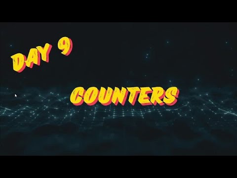 DAY 09 - COUNTERS