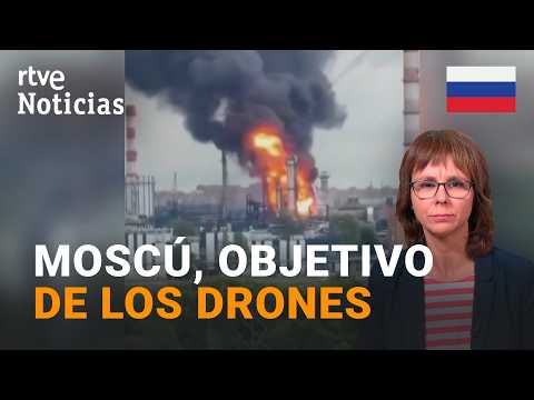 RUSIA | UCRANIA ataca con DRONES una REFINERÍA cerca de MOSCÚ | RTVE Noticias