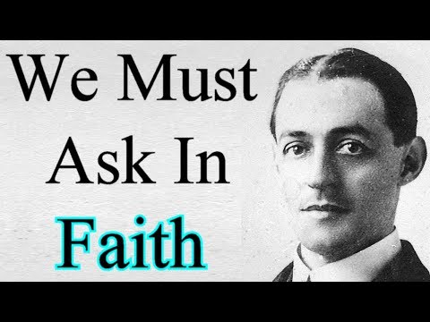 We Must Ask In Faith - A. W. Pink on Prayer