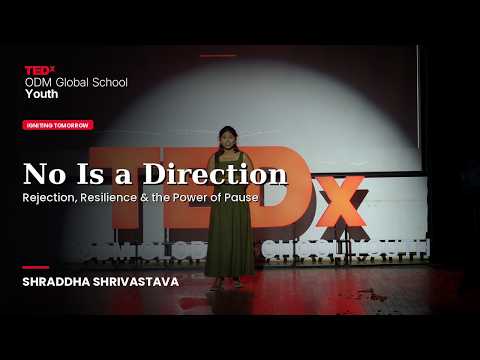 No Is a Direction | Shraddha Shrivastava | TEDxODM Global School Youth