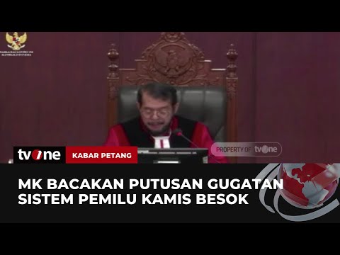 MK Akan Bacakan Putusan Gugatan Sistem Pemilu Besok TvOne