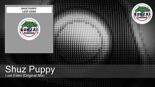 Shuz Puppy - Lost Eden (Original Mix)