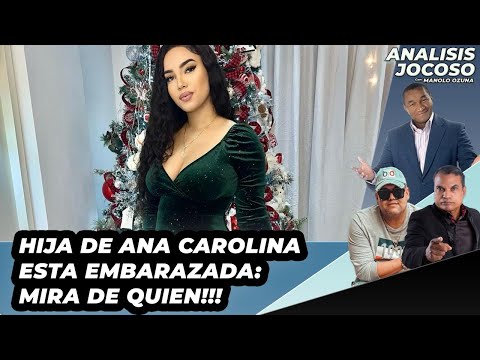 ANALISIS JOCOSO - HIJA DE ANA CAROLINA ESTÁ EMBARAZADA: MIRA DE QUIEN!!!