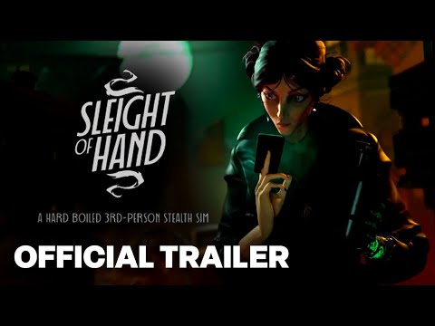 Sleight of Hand Trailer | Xbox Partner Preview 2024