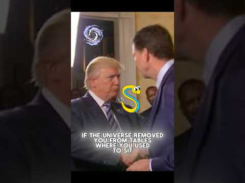 If The Universe Removed You From Tables You Used To Sit At, Believe This #fypシ゚ #trump #comey
