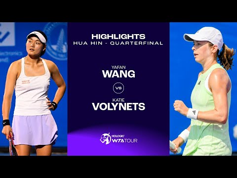 Wang Yafan vs. Katie Volynets | 2024 Hua Hin Quarterfinal | WTA Match Highlights