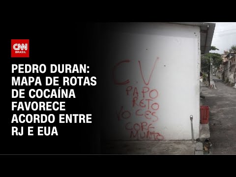 ​Pedro Duran: Mapa de rotas de cocaína favorece acordo entre RJ e EUA | CNN NOVO DIA