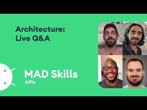 Architecture: Live Q&A - MAD Skills