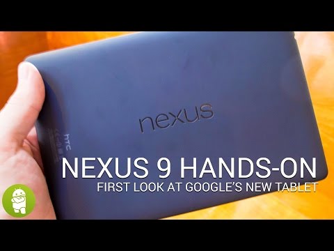 Nexus 9 hands-on - UC-kFCSJLpxuJdgMnQz8Dvrg