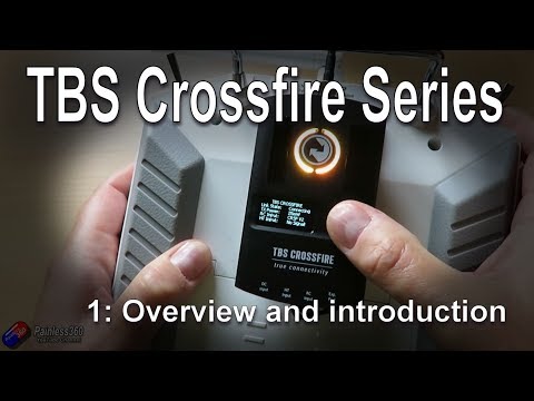 (1/3) TBS Crossfire Series: Overview and Introduction - UCp1vASX-fg959vRc1xowqpw