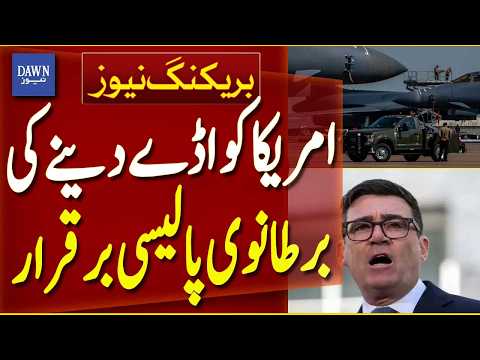 UK Maintains Policy Of Allowing US Bases For Operations Against Iran | Breaking News | Dawn News
