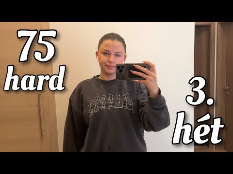 75 hard⎮ harmadik hét