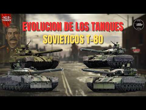 ¿Cual T-80 Soviético es el MEJOR en War Thunder?