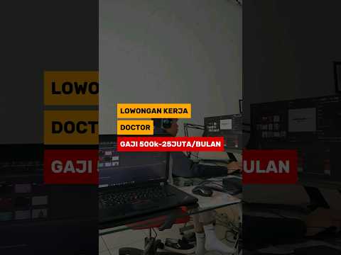 Lowongan Kerja Doctor Gaji25jt #lowongankerja