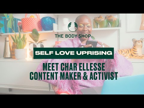 Rise Up with Self Love: Activist Char Ellesse – The Body Shop