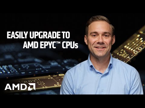 Easily upgrade to AMD EPYC Processors