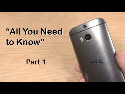 HTC ONE M8: "All You Need to Know" Part 1 - UCB2527zGV3A0Km_quJiUaeQ