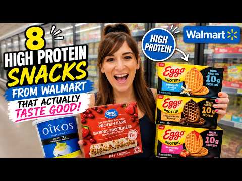 I Lost So Much FAT Eating These 8 High Protein Snacks from Walmart