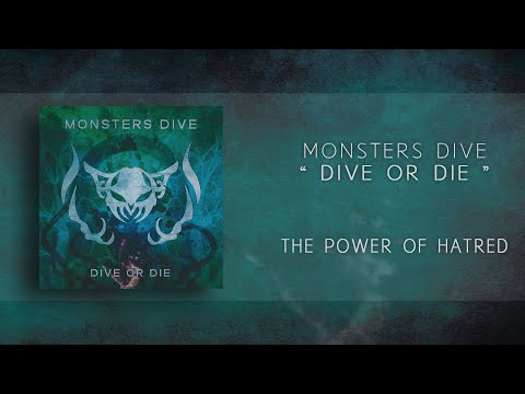 Monsters Dive (몬스터즈 다이브) - The Power Of <strong>Hatred</strong> [Official Audio]