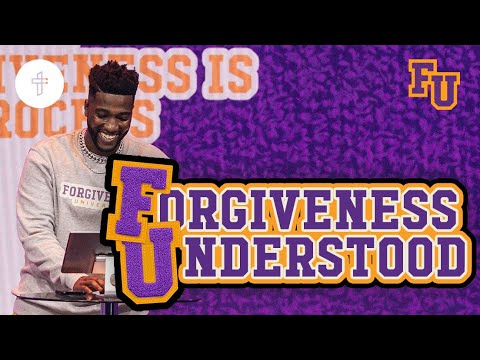 Forgiveness Understood // The Forgiveness Process // FU Forgiveness University (Part 4) Michael Todd