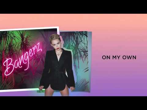 Miley Cyrus - On My Own