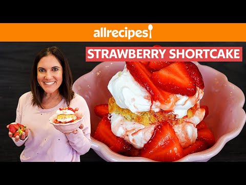 How to Make the Best Strawberry Shortcake for Spring | You Can Cook That | Allrecipes.com
