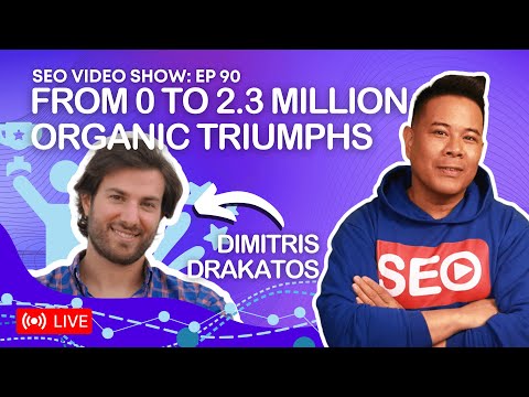 ? SEO Video Show EP090: Dimitris Drakatos - Head of SEO, ASO @ Peanut | 0 to 2.3M Organics in 12 mtn
