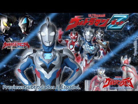 Ultraman Z: Recopilación de Previews (Subtitulados) | Final de Ultraman Chronicle: ZERO & GEED