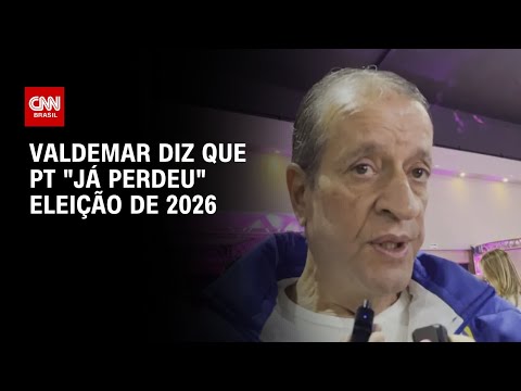 ​Em evento, Valdemar diz que PT “já perdeu” eleição presidencial de 2026 | CNN PRIME TIME