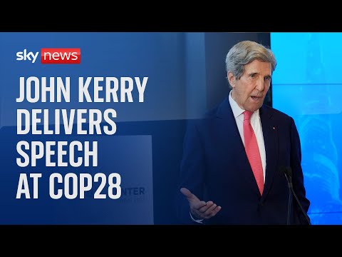 Watch live: US climate envoy John Kerry delivers speech at COP28