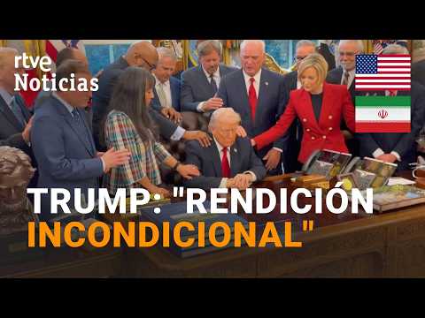 GUERRA ORIENTE MEDIO | TRUMP exige la RENDICIÓN INCONDICIONAL de IRÁN para ACABAR la GUERRA | RTVE