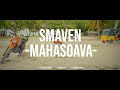 Smaven - Mahasoava (Clip Officiel)