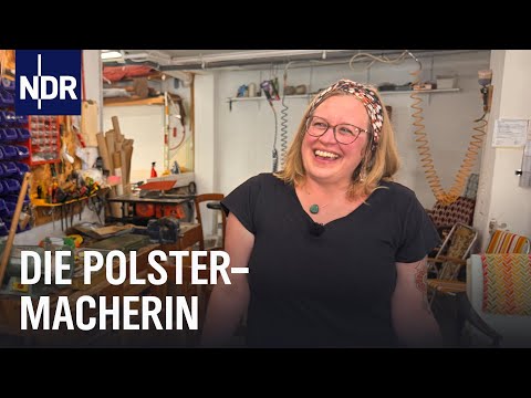 Traditionelle Handwerkskunst der Polsterer | Die Nordreportage | NDR Doku