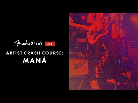 Artist Crash Course: Maná | Fender Play LIVE | Fender